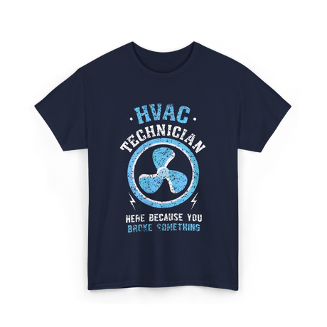 HVAC Technician Here HVAC Tech T-Shirt - Navy