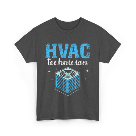 HVAC Technician HVAC Technician T-Shirt - Dark Heather
