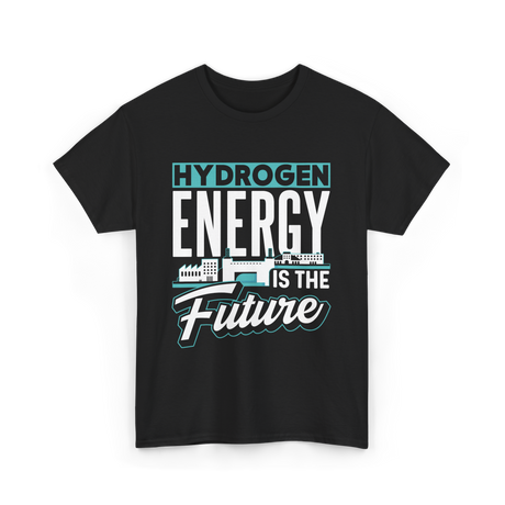 Hydrogen Energy Future Power T-Shirt - Black