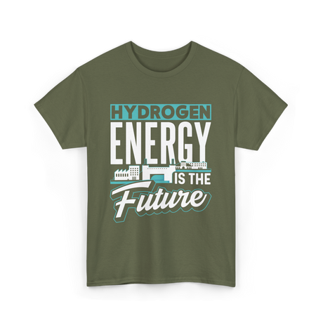 Hydrogen Energy Future Power T-Shirt - Military Green