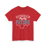 Hydrogen Is The T-Shirt - Red