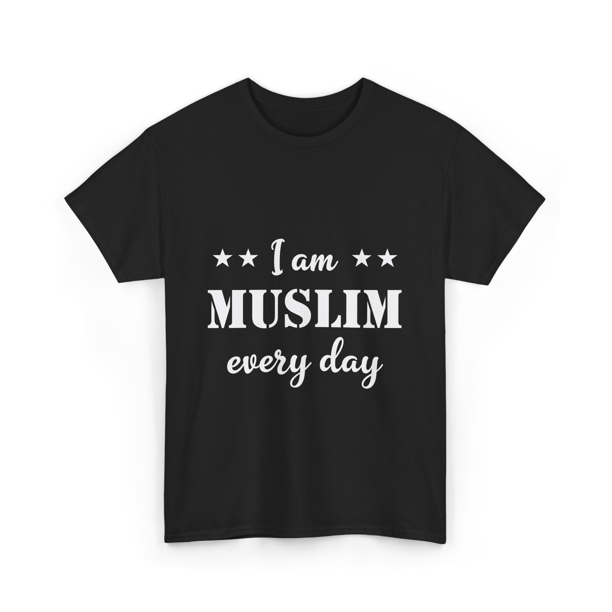 I Am Muslim Every Day Islamic T-Shirt - Black