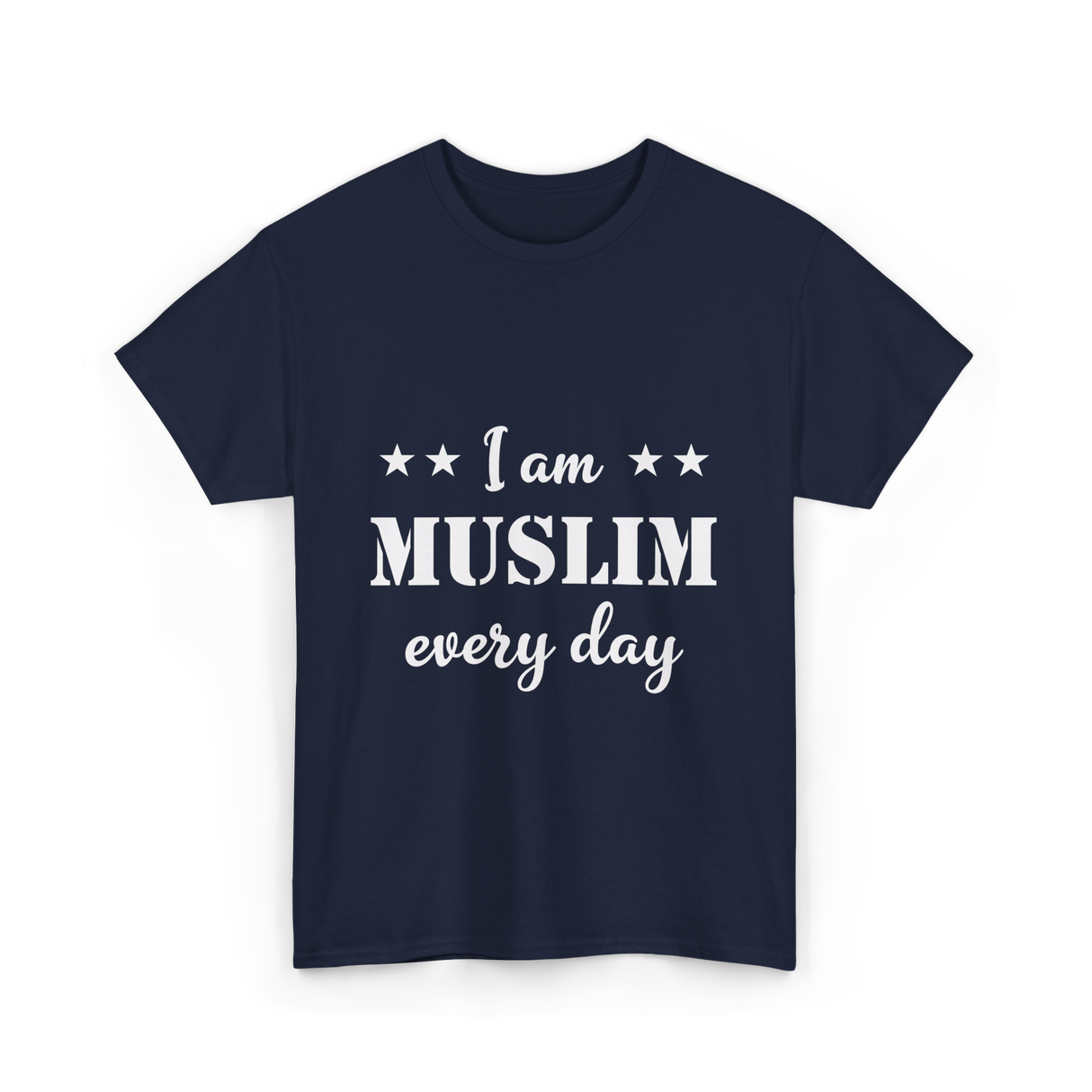 I Am Muslim Every Day Islamic T-Shirt - Navy