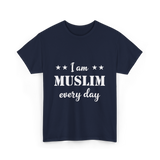 I Am Muslim Every Day Islamic T-Shirt - Navy