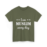 I Am Muslim Every Day Islamic T-Shirt - Military Green