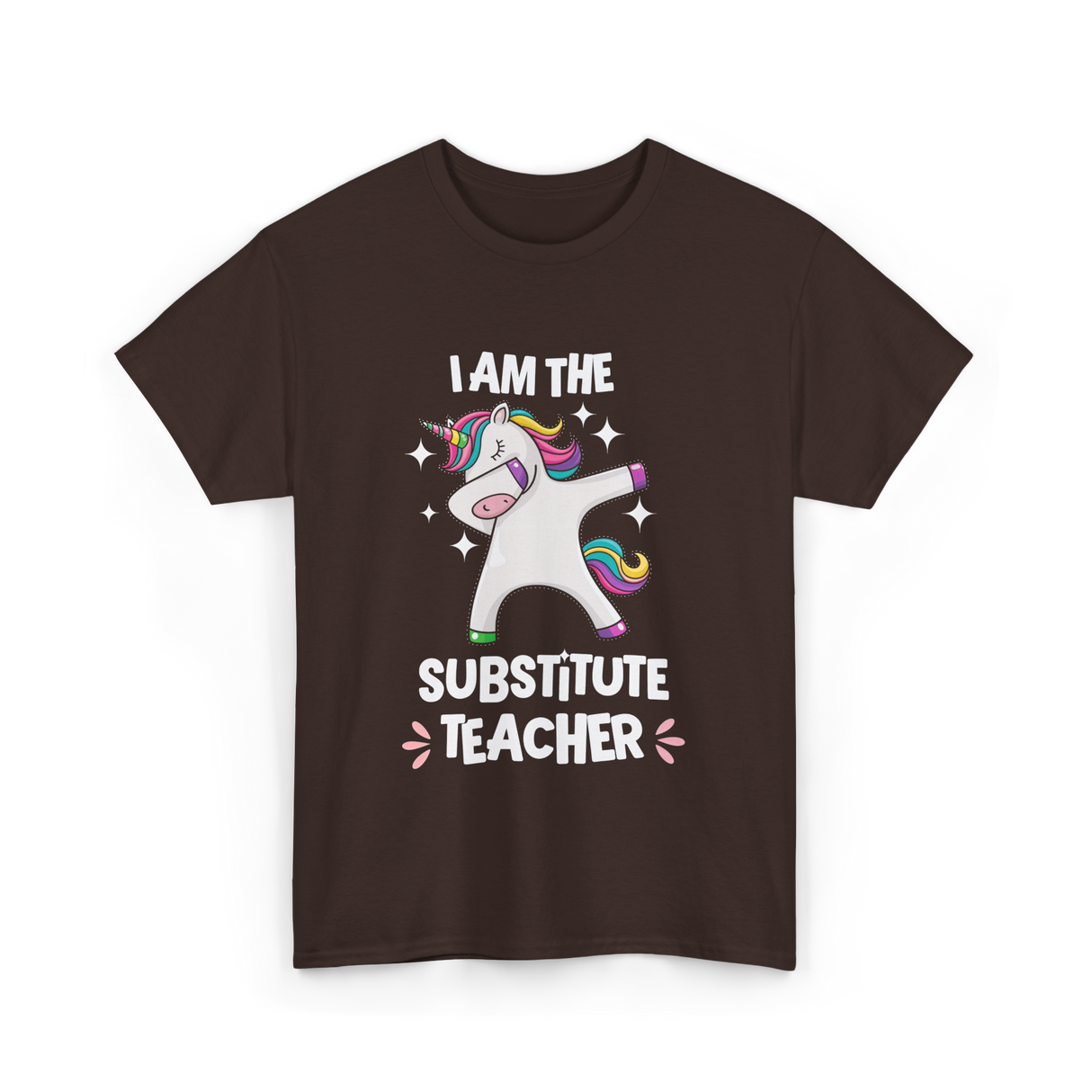 I Am The Substitute Teacher Unicorn T-Shirt - Dark Chocolate