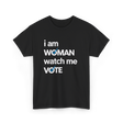 I Am Woman Vote 2024 T-Shirt - Black