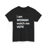 I Am Woman Vote 2024 T-Shirt - Black