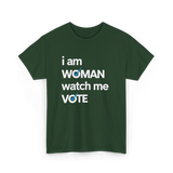 I Am Woman Vote 2024 T-Shirt - Forest Green