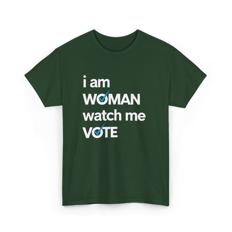 I Am Woman Vote 2024 T-Shirt - Forest Green