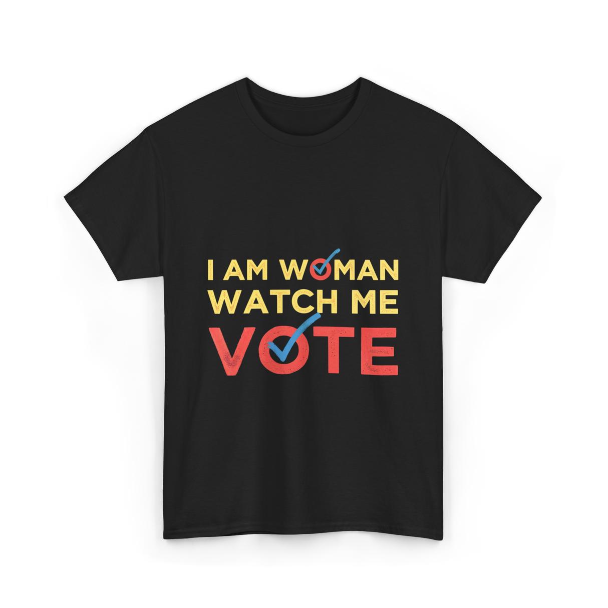 I Am Woman Watch Me Vote Empowerment T-Shirt - Black