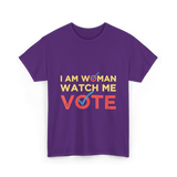 I Am Woman Watch Me Vote Empowerment T-Shirt - Purple