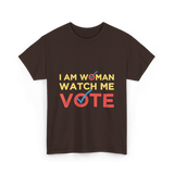 I Am Woman Watch Me Vote Empowerment T-Shirt - Dark Chocolate