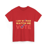 I Am Woman Watch Me Vote Empowerment T-Shirt - Red