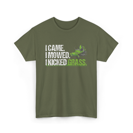 I Came I Mowed Lawn Care T-Shirt - Military Green