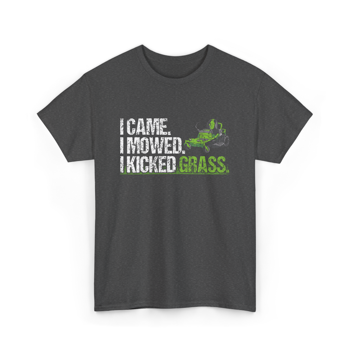 I Came I Mowed Lawn Care T-Shirt - Dark Heather