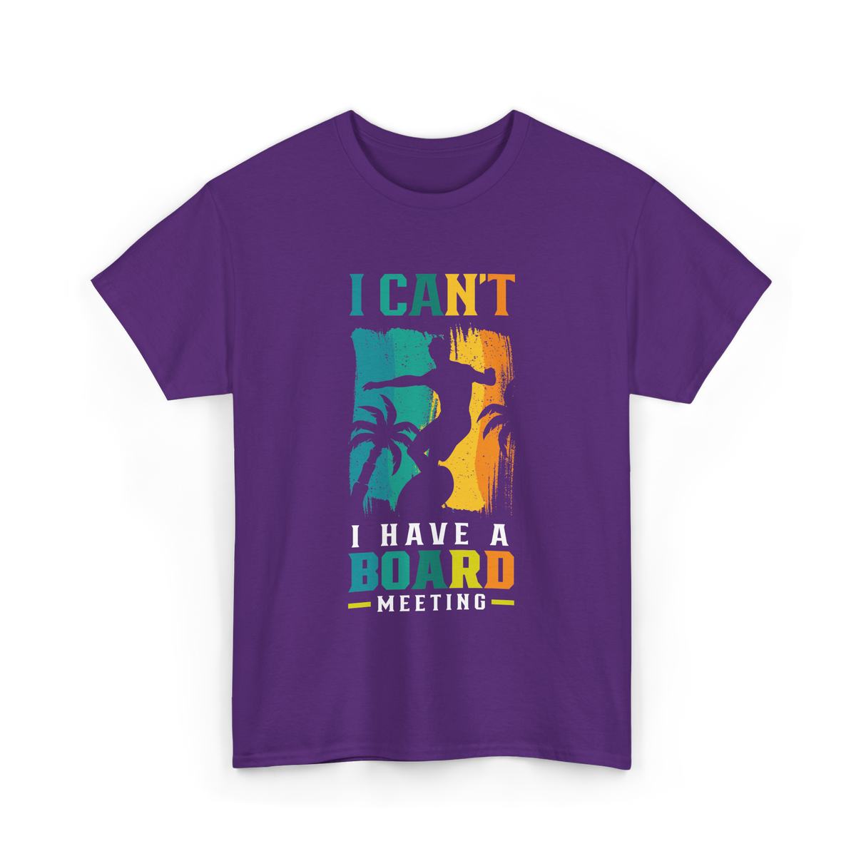 I Can't Board Meeting Surfing T-Shirt - Purple