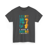 I Can't Board Meeting Surfing T-Shirt - Dark Heather