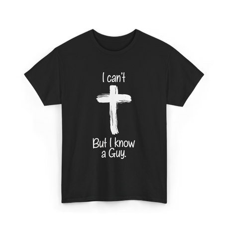 I Can't But I Know T-Shirt - Black