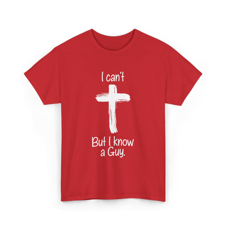 I Can't But I Know T-Shirt - Red