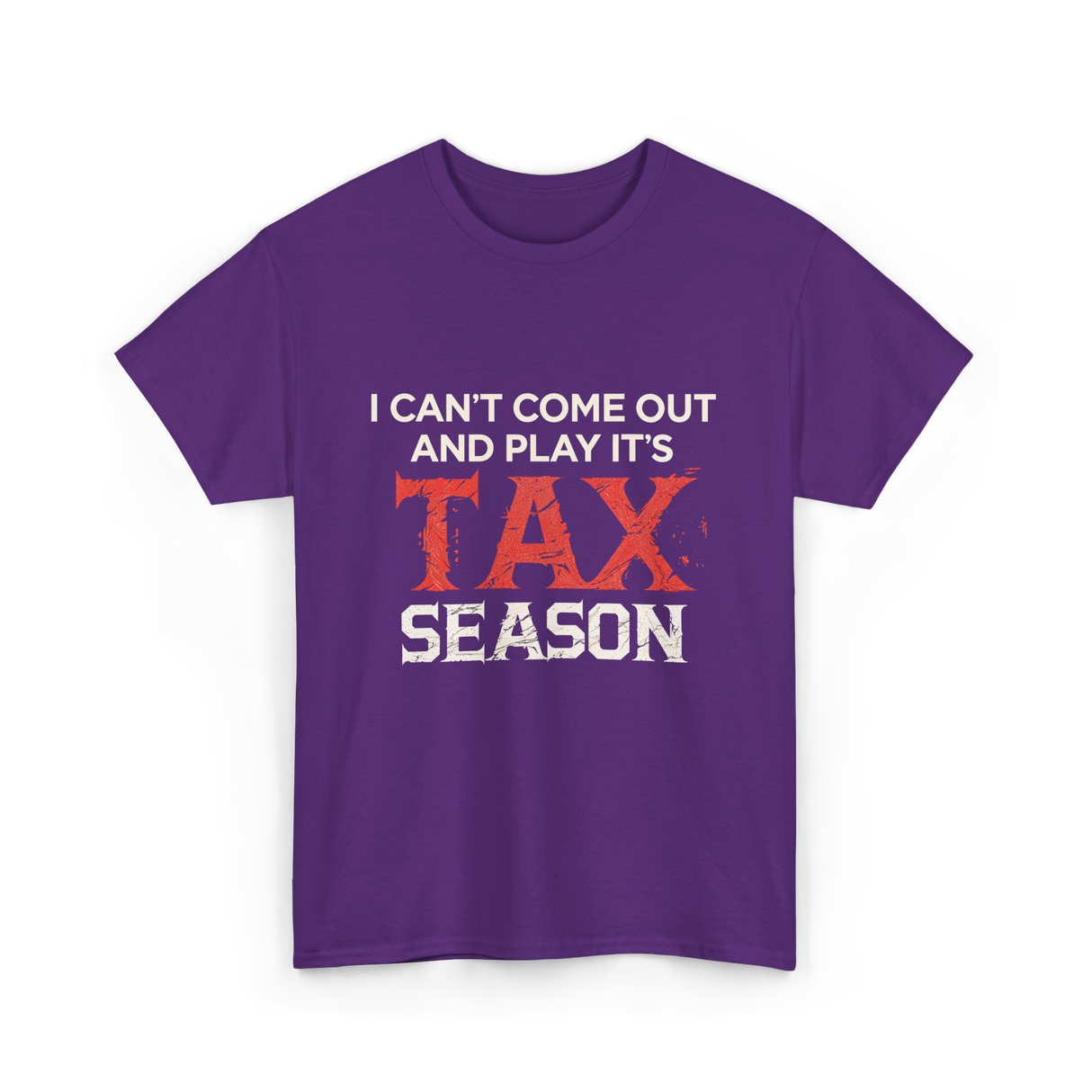 I Can't Come Out Tax Season T-Shirt - Purple