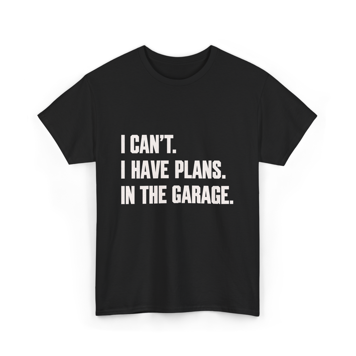 I Can't Garage Plans Mechanics T-Shirt - Black