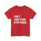 I Can't Garage Plans Mechanics T-Shirt - Red