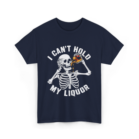 I Can't Hold My Liquor Skeleton T-Shirt - Navy