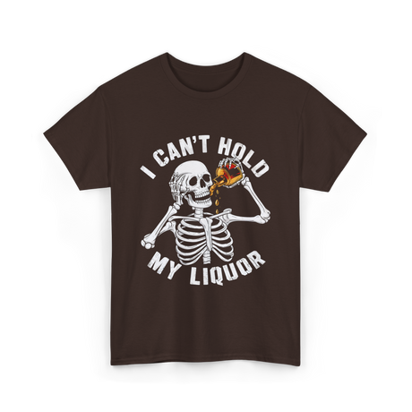 I Can't Hold My Liquor Skeleton T-Shirt - Dark Chocolate