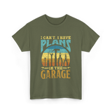 I Can't I Have Plans Garage T-Shirt - Military Green