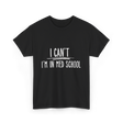 I Can't I'm In Med School Med School T-Shirt - Black