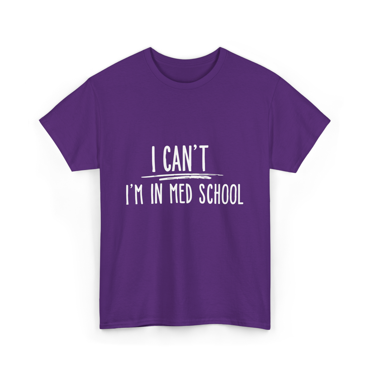 I Can't I'm In Med School Med School T-Shirt - Purple