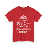 I Can't Keep Calm Birthday T-Shirt - Red