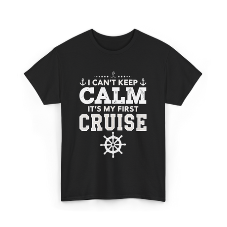 I Can't Keep Calm Cruise T-Shirt - Black