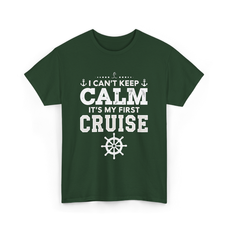 I Can't Keep Calm Cruise T-Shirt - Forest Green