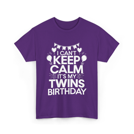 I Can't Keep Calm Twins Birthday T-Shirt - Purple