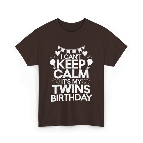 I Can't Keep Calm Twins Birthday T-Shirt - Dark Chocolate