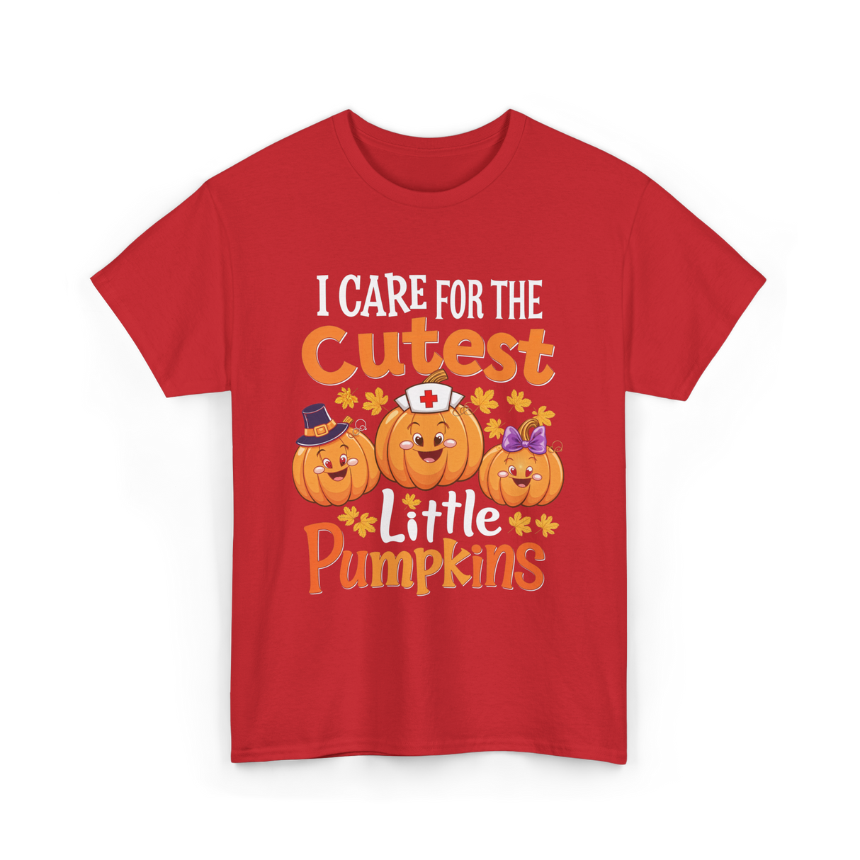 I Care for the Cutest Pumpkins Nurse T-Shirt - Red