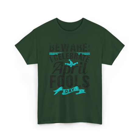 I Celebrate April Day Celebration T-Shirt - Forest Green