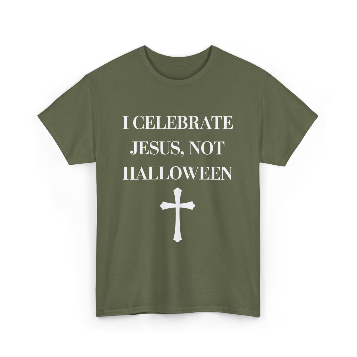 I Celebrate Jesus Christianity T-Shirt - Military Green