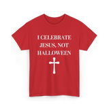 I Celebrate Jesus Christianity T-Shirt - Red