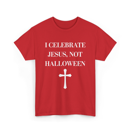 I Celebrate Jesus Christianity T-Shirt - Red