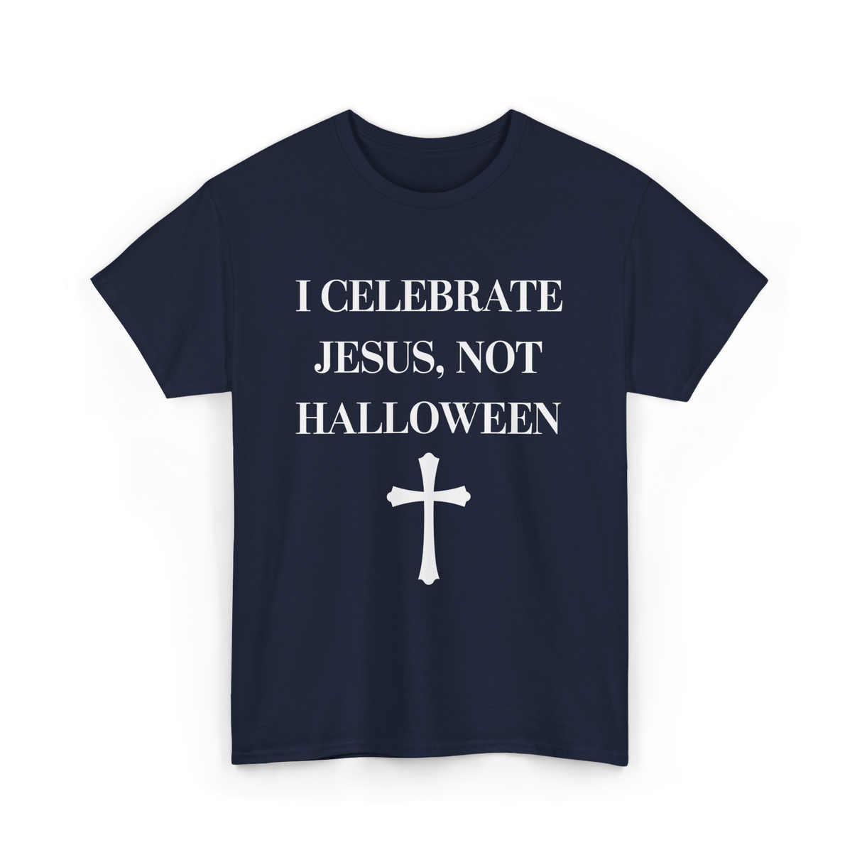 I Celebrate Jesus Christianity T-Shirt - Navy