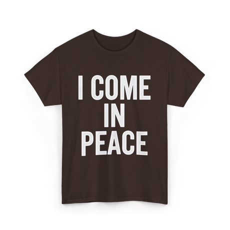 I Come In Peace Peace Lovers T-Shirt - Dark Chocolate