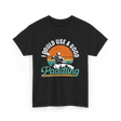 I Could Use A Good Paddling Kayaking T-Shirt - Black