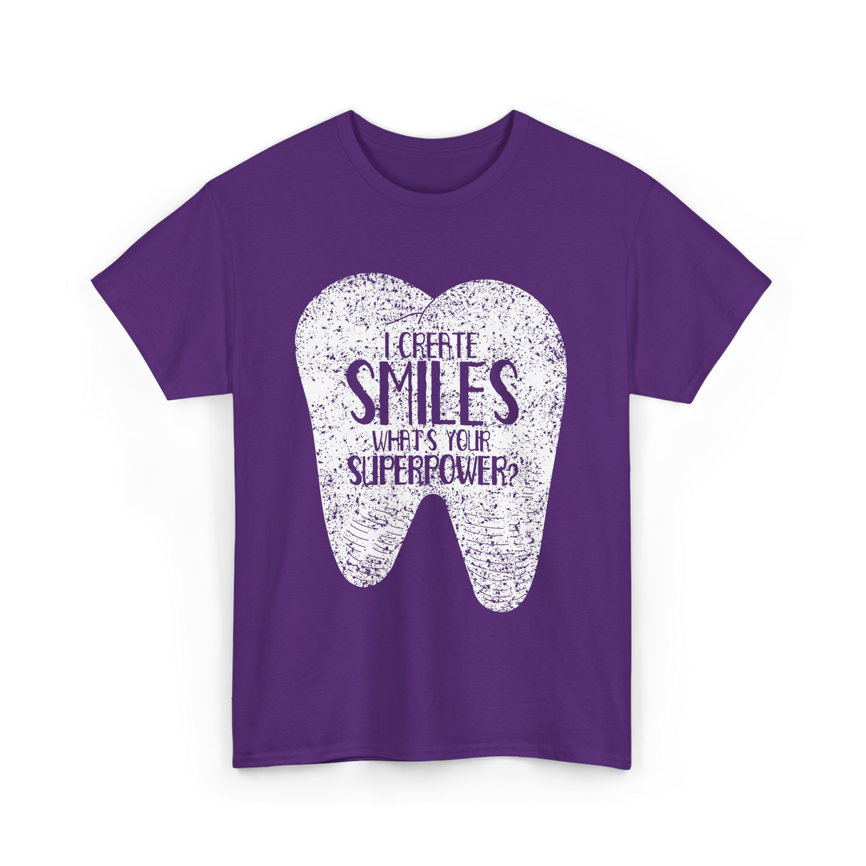 I Create Smiles Dentist Superpower T-Shirt - Purple