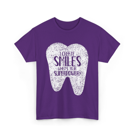 I Create Smiles Dentist Superpower T-Shirt - Purple