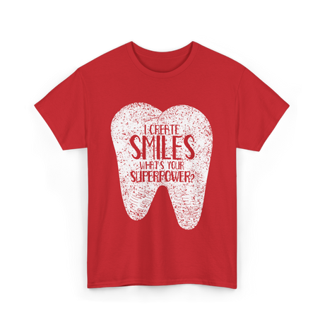 I Create Smiles Dentist Superpower T-Shirt - Red