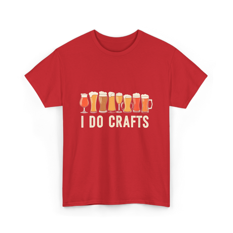 I Do Crafts Craft Beer T-Shirt - Red