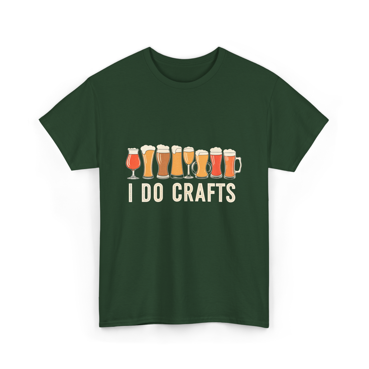 I Do Crafts Craft Beer T-Shirt - Forest Green